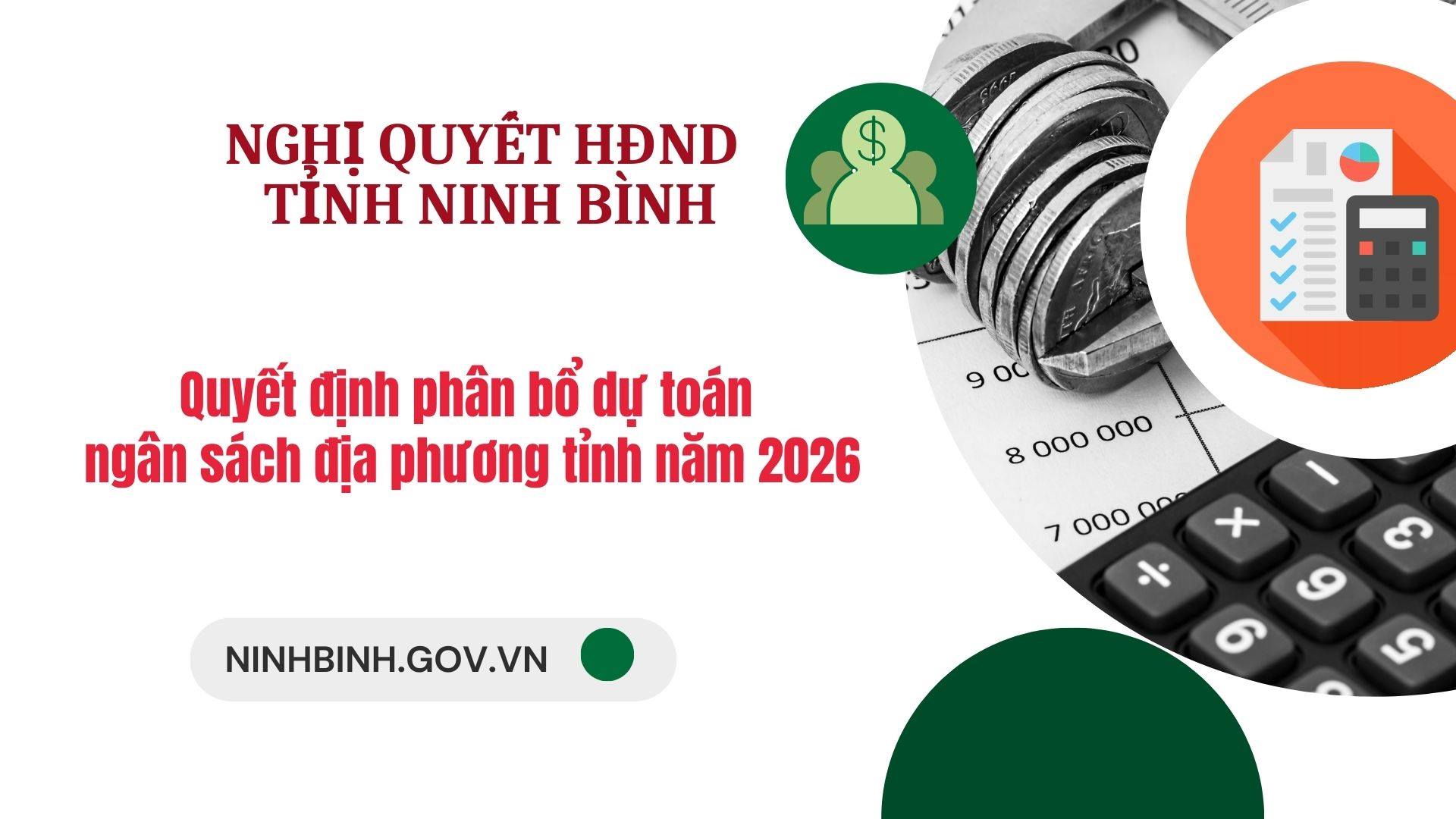 Ninh Bình ban hành nghị quyết phân bổ dự toán ngân sách địa phương năm 2026