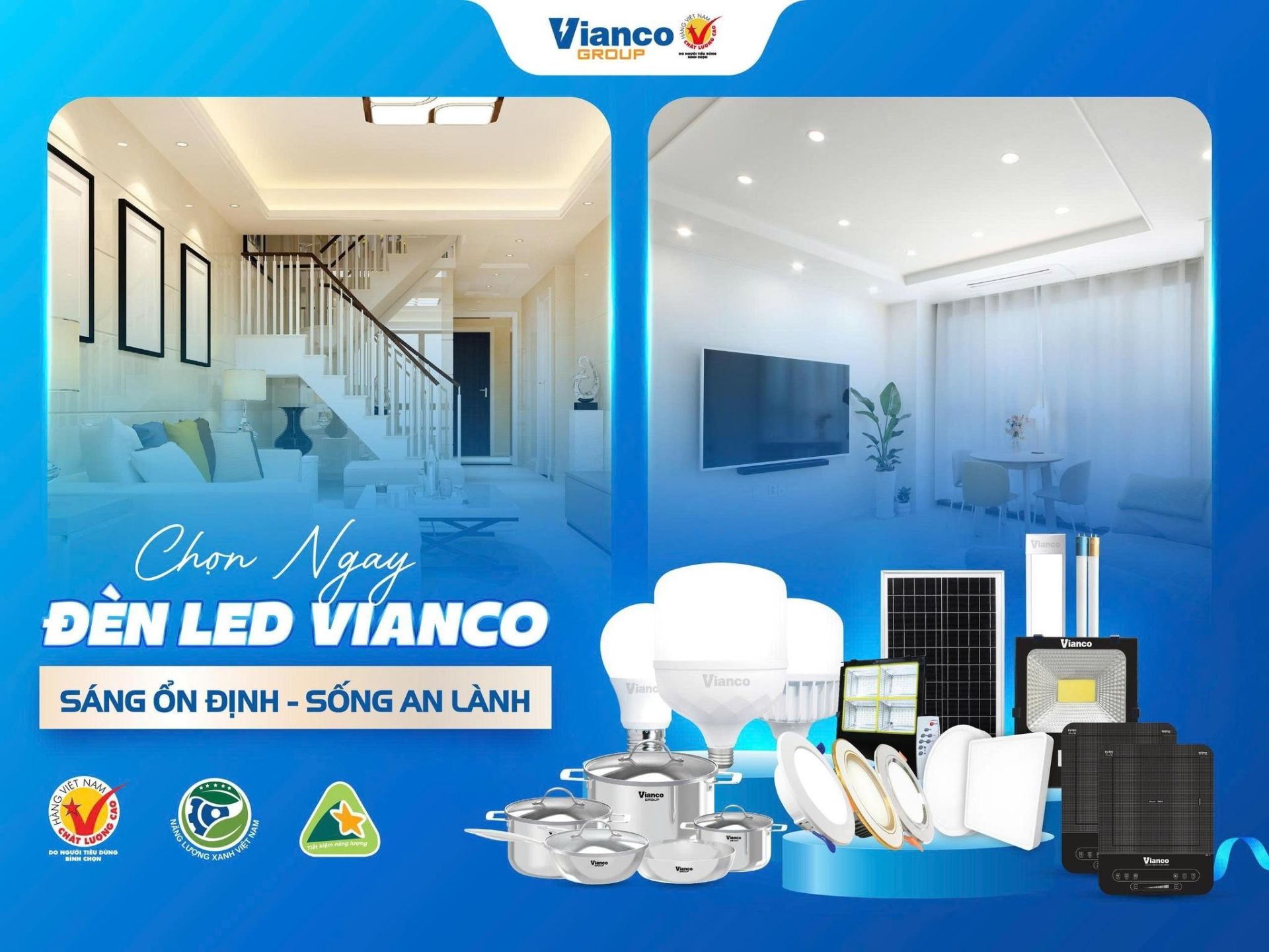 Các giải pháp chiếu sáng công nghệ LED của Vianco không chỉ mang lại nguồn ánh sáng chất lượng mà còn giúp các hộ gia đình, doanh nghiệp tối ưu hóa chi phí điện năng Các giải pháp chiếu sáng công nghệ LED của Vianco không chỉ mang lại nguồn ánh sáng chất lượng mà còn giúp các hộ gia đình, doanh nghiệp tối ưu hóa chi phí điện năng
