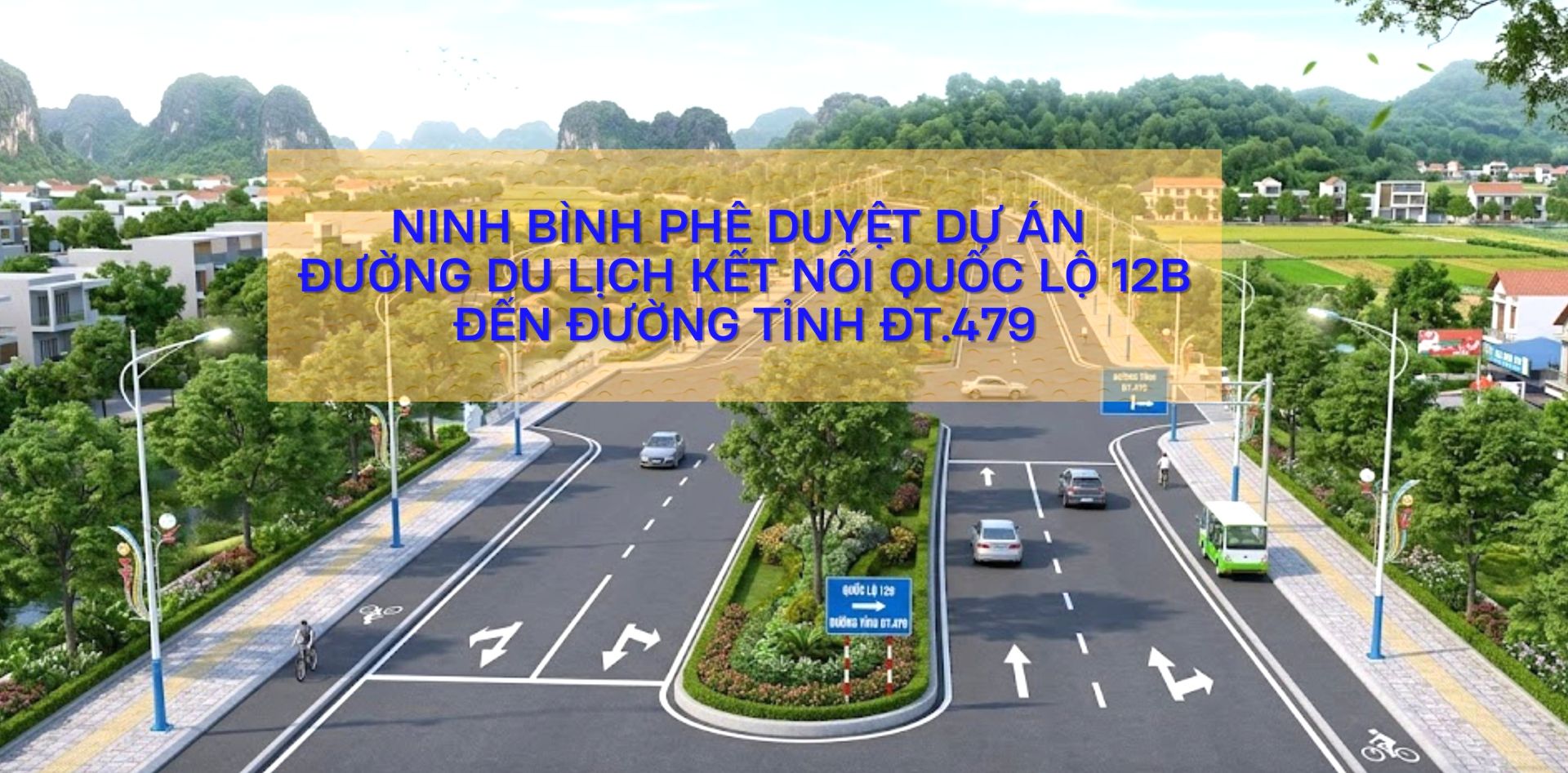 Ninh Bình đầu tư xây dựng tuyến đường du lịch kết nối Quốc lộ 12B với ĐT.479