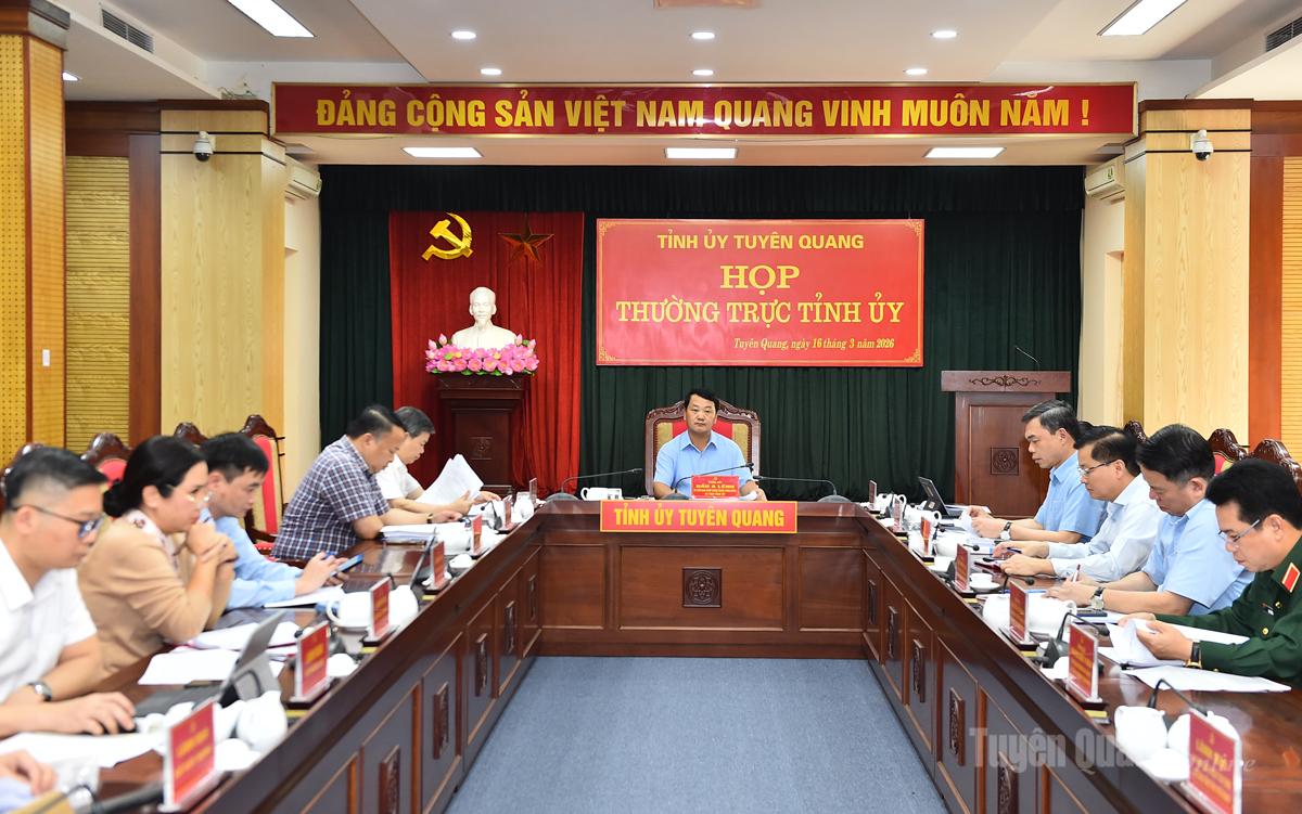 To&agrave;n cảnh phi&ecirc;n họp Thường trực Tỉnh ủy Tuy&ecirc;n Quang diễn ra v&agrave;o chiều 16/3