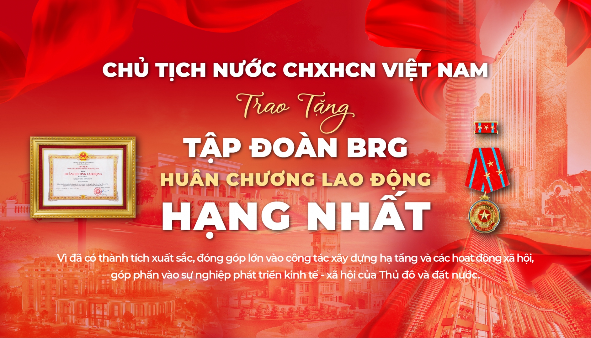 Tập đo&agrave;n BRG vinh dự được Chủ tịch nước CHXHCN Việt Nam trao tặng Hu&acirc;n chương Lao động hạng Nhất