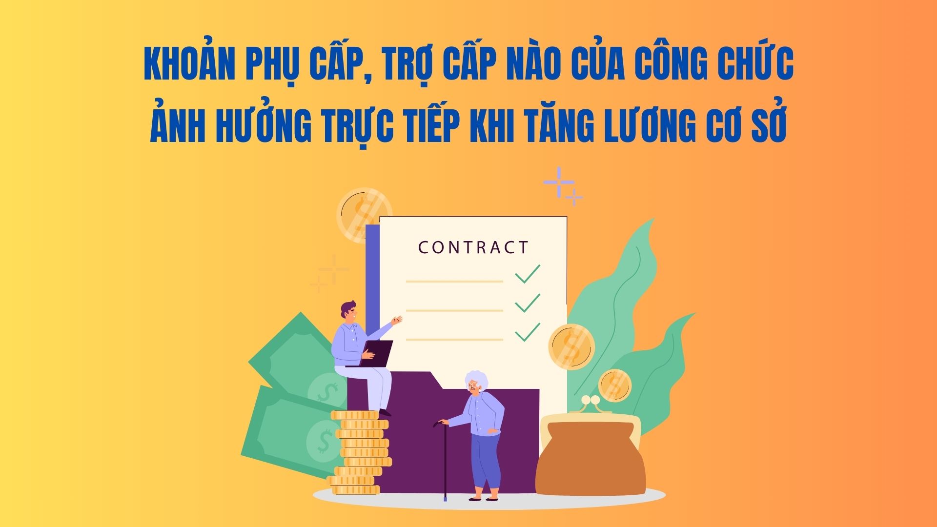 Dự kiến tăng lương cơ sở thêm 8% từ ngày 1/7 và những quyền lợi sát sườn của người lao động