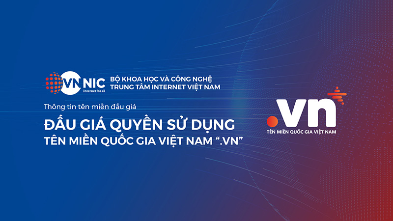 Đưa tên miền “.vn” vào đấu giá: Khai mở nguồn lực cho kinh tế số