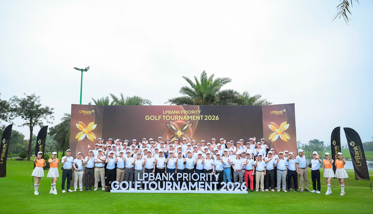 LPBank Priority Golf Tournament 2026: Trải nghiệm xứng tầm – Kết nối cộng đồng khách hàng Priority