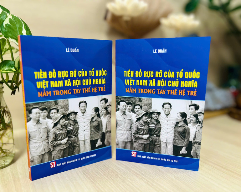 Niềm tin của Tổng Bí thư Lê Duẩn vào thế hệ trẻ Việt Nam