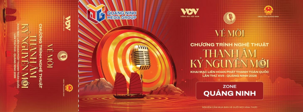 V&eacute; concert Khai mạc Li&ecirc;n hoan Ph&aacute;t thanh to&agrave;n quốc lần thứ XVII - Quảng Ninh năm 2026