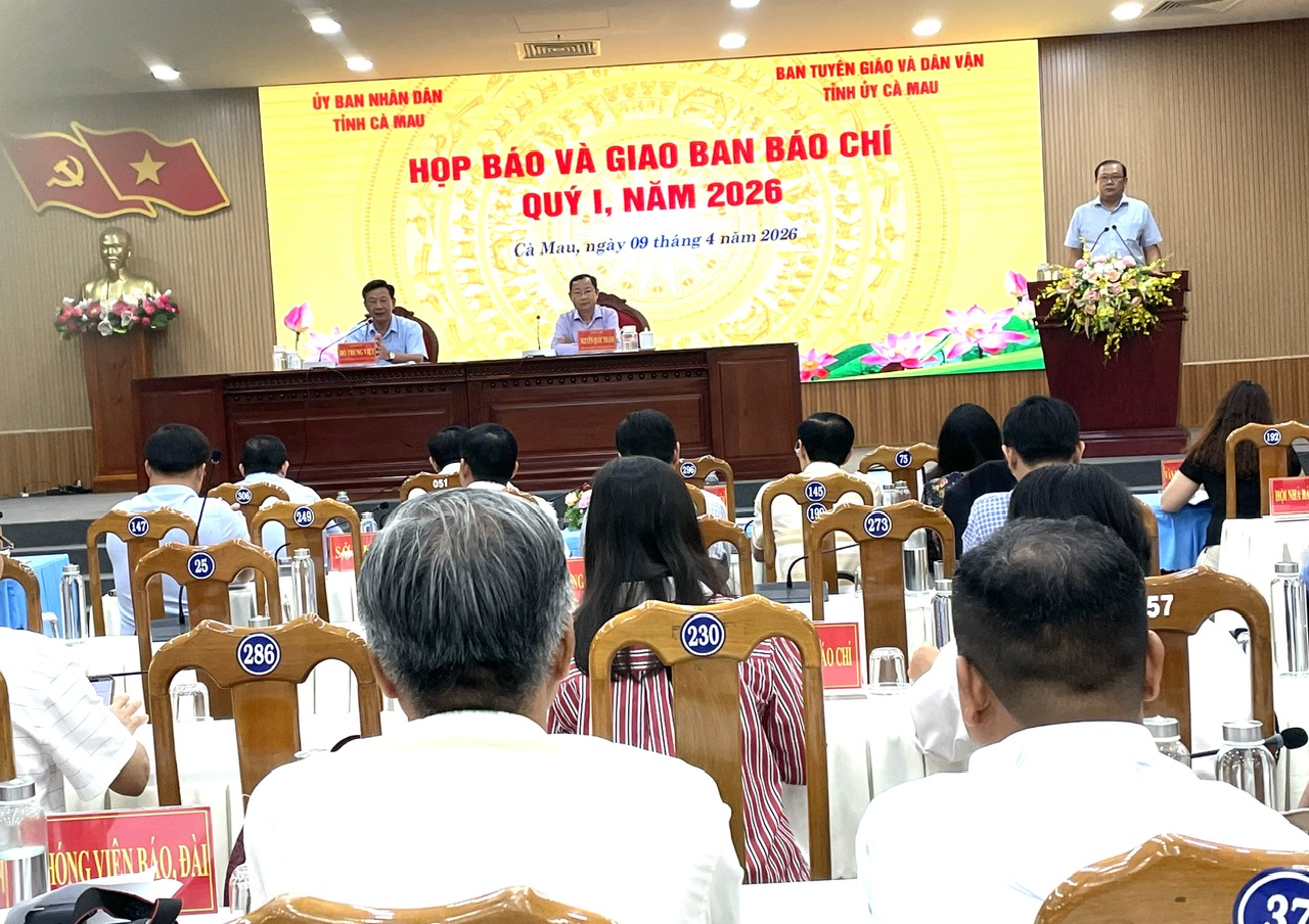 Họp b&aacute;o v&agrave; giao ban b&aacute;o ch&iacute; tỉnh C&agrave; Mau qu&iacute; I/2026