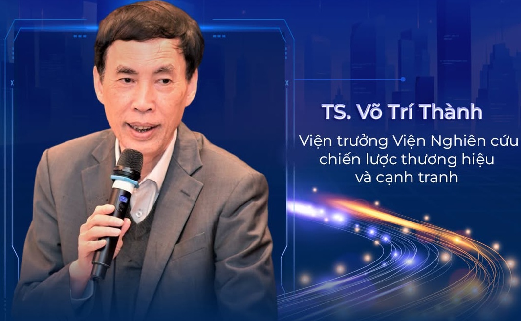 TS. V&otilde; Tr&iacute; Th&agrave;nh, Viện trưởng Viện Nghi&ecirc;n cứu Chiến lược Thương hiệu v&agrave; Cạnh tranh.