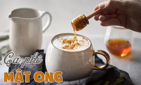 Cà phê pha mật ong: Thức uống quen nhưng lợi ích không phải ai cũng biết