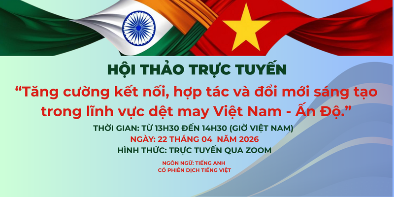 Tăng cường kết nối, thúc đẩy hợp tác dệt may Việt Nam - Ấn Độ