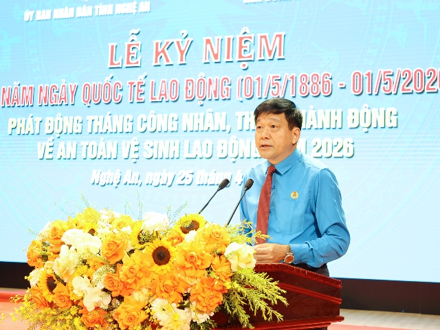 Nghệ An phát động Tháng Công nhân và Tháng hành động về an toàn, vệ sinh lao động năm 2026