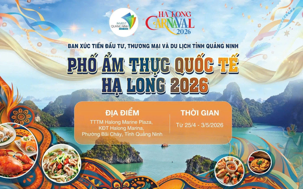 Phố ẩm thực quốc tế - Hạ Long 2026 diễn ra từ 25/4 - 3/5