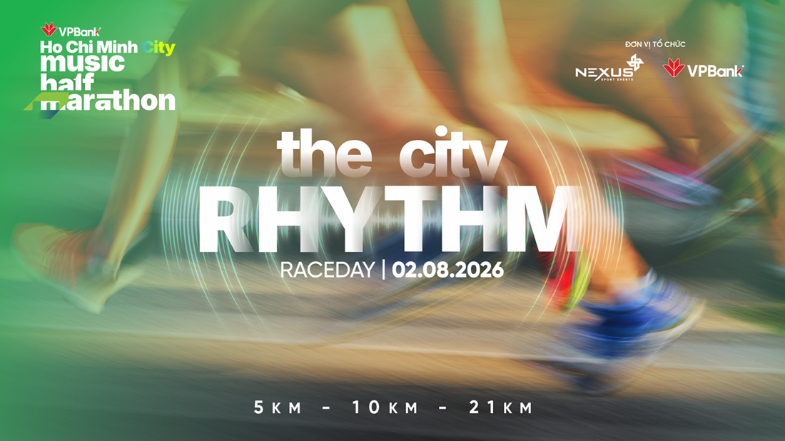 Giải chạy VPBank Ho Chi Minh City Music Half Marathon 2026 được ch&iacute;nh thức tổ chức v&agrave;o ng&agrave;y 02.08.2026 (Nguồn: Nexus)