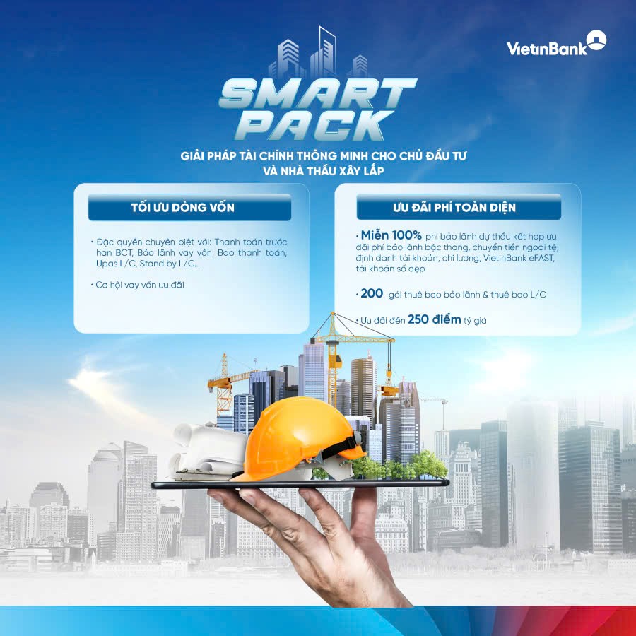 SMART PACK: Giải pháp tài chính toàn diện giúp chủ đầu tư, nhà thầu tăng tốc dự án