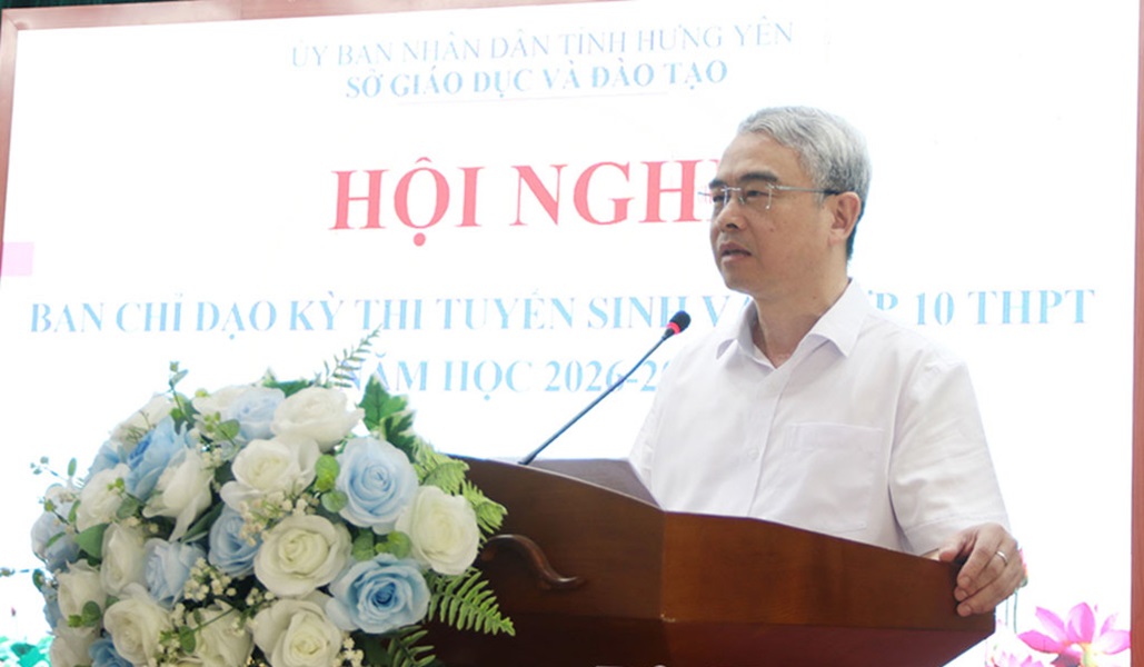 Hưng Yên: Bảo đảm kỳ thi tuyển sinh vào lớp 10 THPT công lập diễn ra an toàn, khách quan