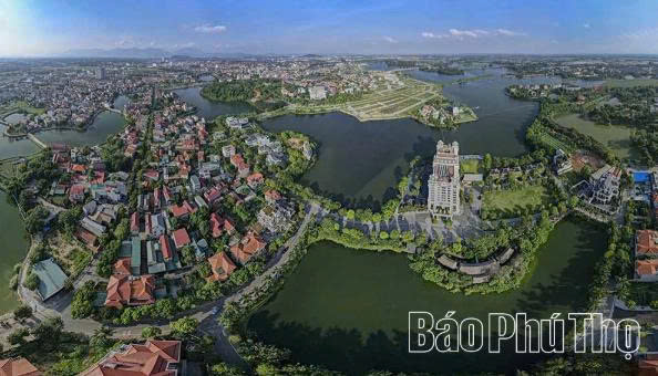 Phú Thọ hướng tới phát triển đô thị hiện đại song hành cùng mục tiêu bền vững