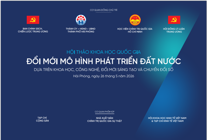 Sắp diễn ra Hội thảo khoa học “Đổi mới mô hình phát triển đất nước dựa trên khoa học, công nghệ, đổi mới sáng tạo và chuyển đổi số”