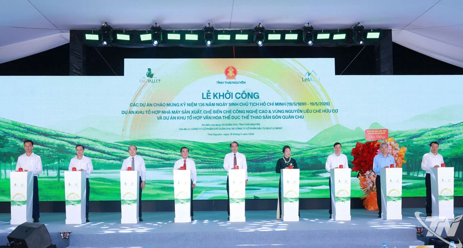 Thái Nguyên khởi công tổ hợp chè công nghệ cao và sân golf nghìn tỷ tại Quân Chu