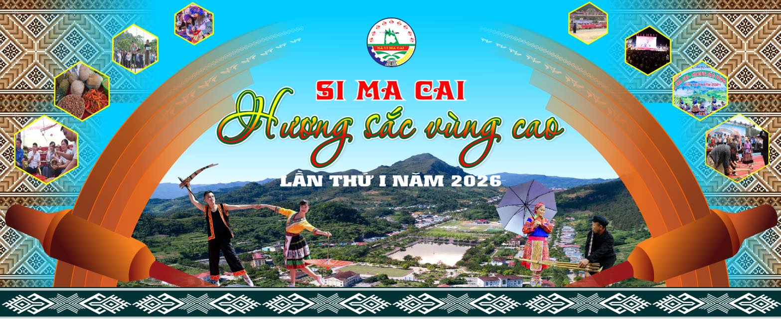 Đặc sắc Chương trình “Si Ma Cai - Hương sắc vùng cao” lần thứ I năm 2026
