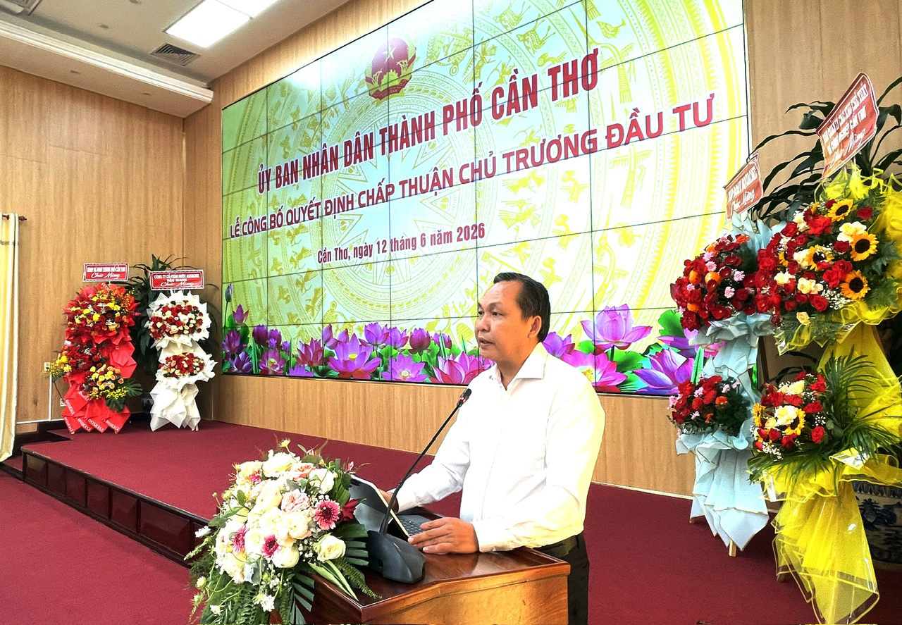 Cần Thơ: Công bố Quyết định chấp thuận chủ trương đầu tư 2 dự án khu công nghiệp