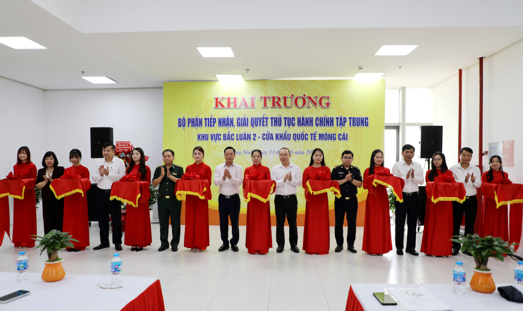 Quảng Ninh: Khai trương Bộ phận tiếp nhận, giải quyết thủ tục hành chính tập trung tại Bắc Luân II