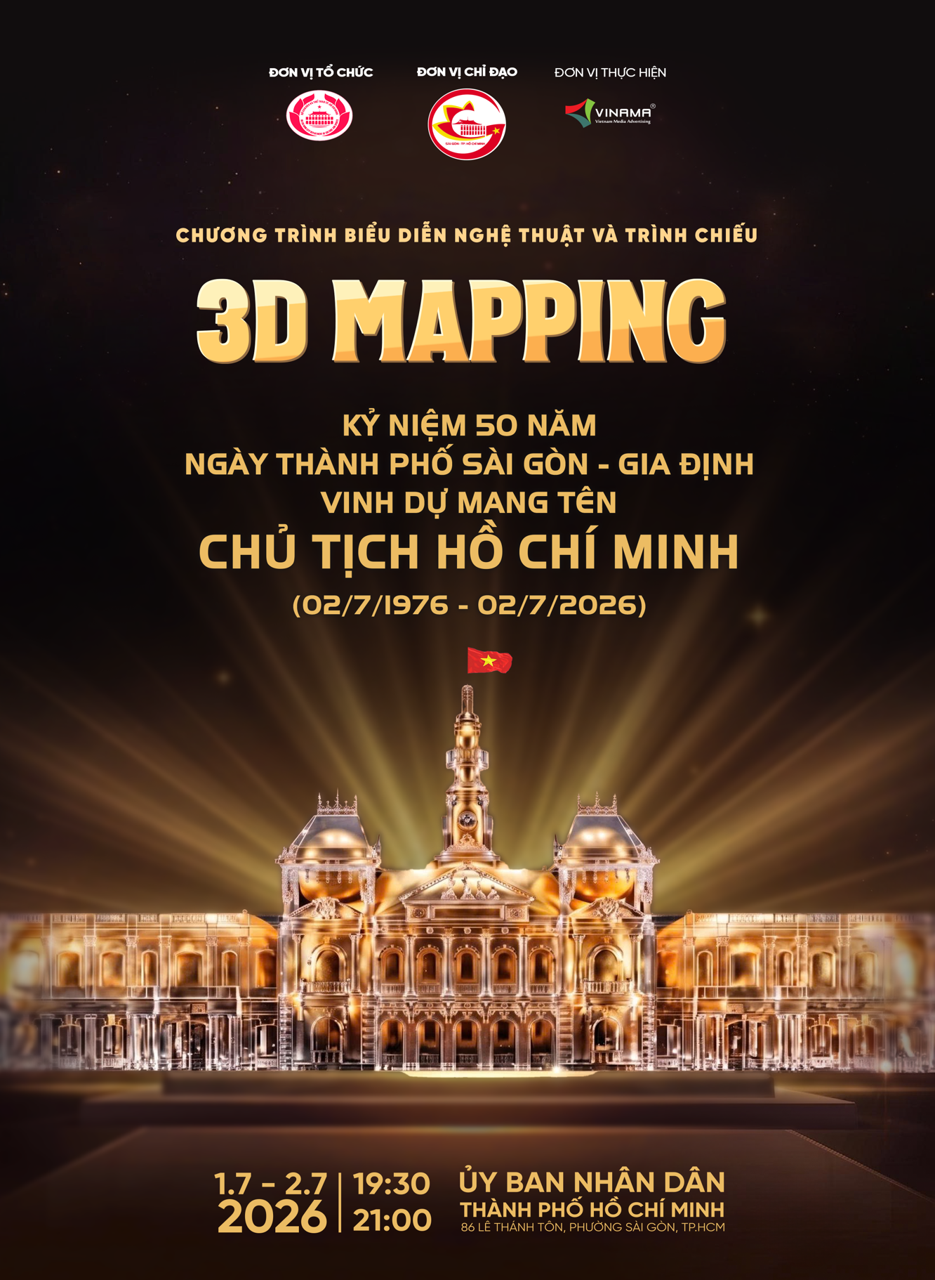 Chương tr&igrave;nh tr&igrave;nh diễn 3D Mapping diễn ra v&agrave;o l&uacute;c 19 giờ 30 ng&agrave;y 01/07 v&agrave; 02/07/ 2026 tại trụ sở UBND TP.HCM