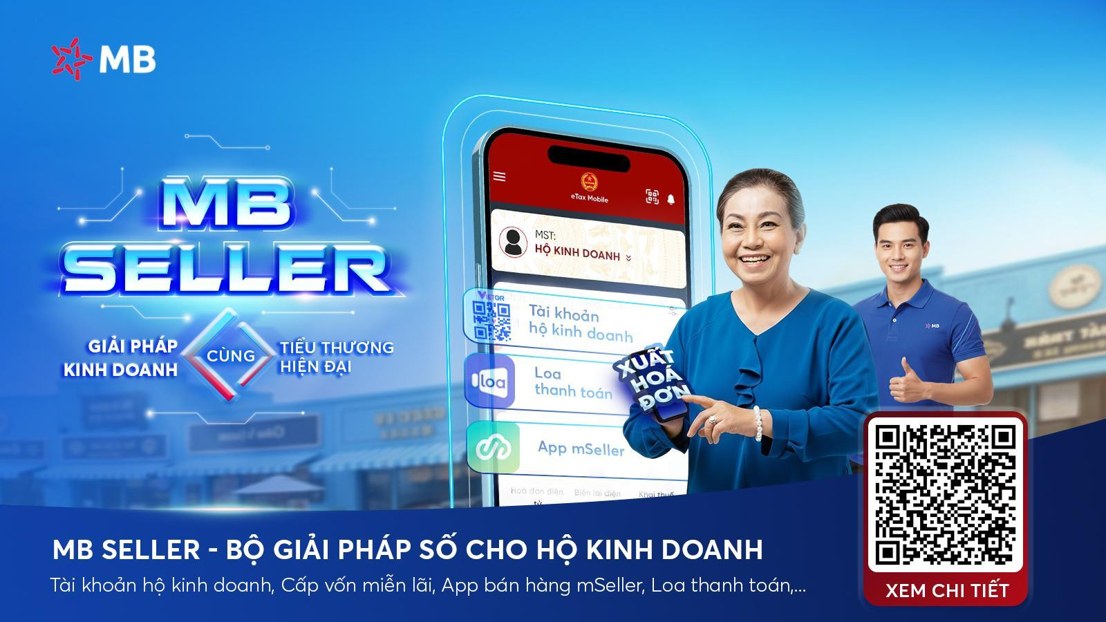 MB Seller &ndash; Bộ giải ph&aacute;p số gi&uacute;p hộ kinh doanh, c&aacute; nh&acirc;n kinh doanh bu&ocirc;n b&aacute;n an t&acirc;m