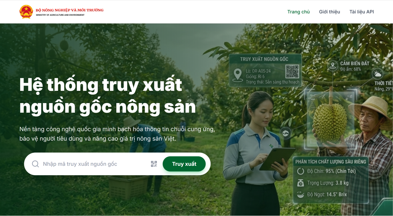 Từ ngày 1/7/2026, Bộ Nông nghiệp và Môi trường chính thức đưa Hệ thống truy xuất nguồn gốc nông sản quốc gia vào vận hành trên phạm vi toàn quốc. Từ ngày 1/7/2026, Bộ Nông nghiệp và Môi trường chính thức đưa Hệ thống truy xuất nguồn gốc nông sản quốc gia vào vận hành trên phạm vi toàn quốc.
