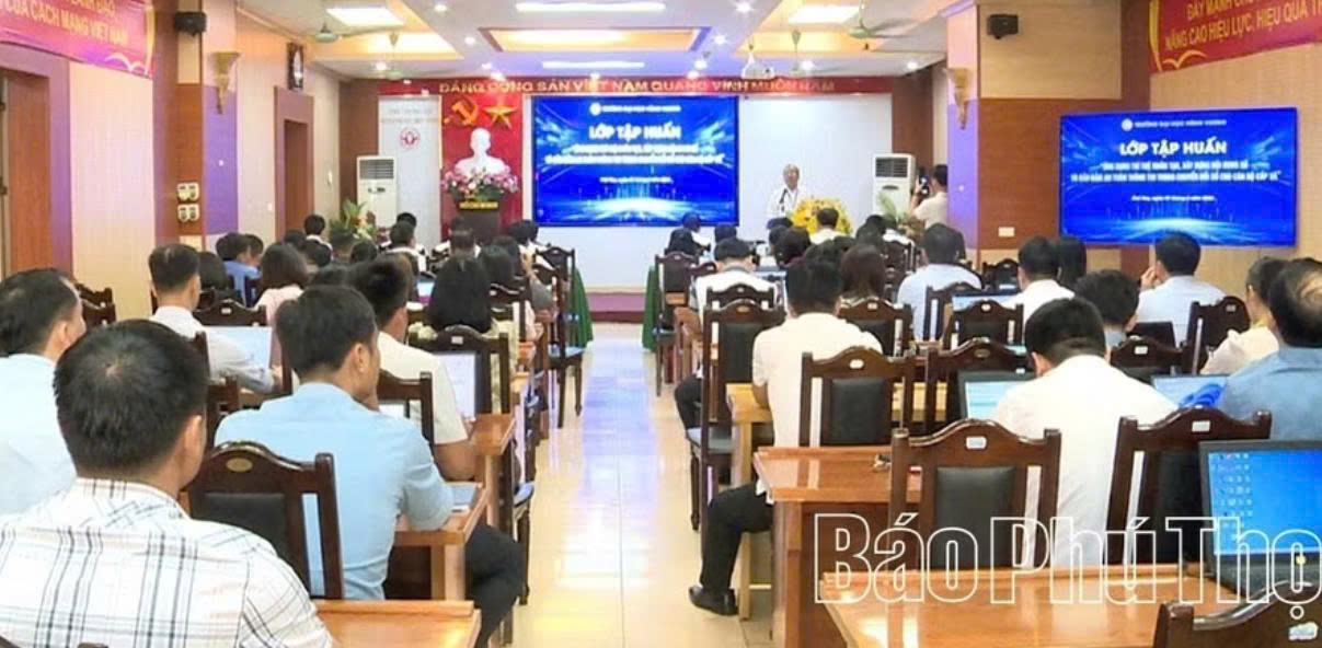 Phú Thọ bồi dưỡng kỹ năng AI và sản xuất nội dung số cho cán bộ cấp xã