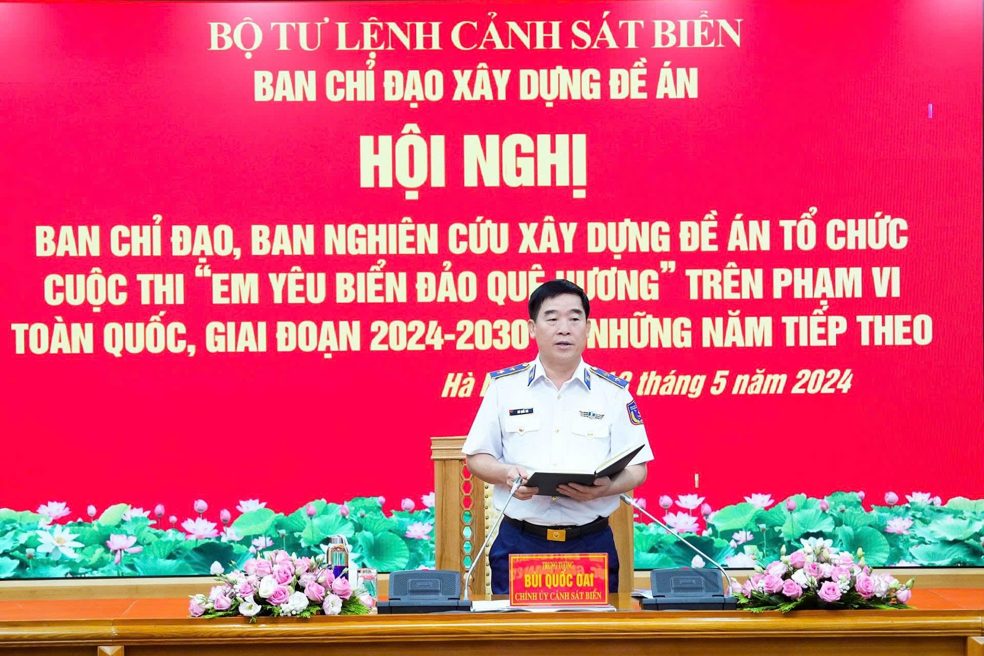 Trung tướng Bùi Quốc Oai - Chính ủy Cảnh sát biển Việt Nam chủ trì Hội nghị Ban chỉ đạo, Ban nghiên cứu xây dựng Đề án tổ chức Cuộc thi “Em yêu biển, đảo quê hương” trên phạm vi toàn quốc, giai đoạn 2024 - 2030 và những năm tiếp theo. Trung tướng Bùi Quốc Oai - Chính ủy Cảnh sát biển Việt Nam chủ trì Hội nghị Ban chỉ đạo, Ban nghiên cứu xây dựng Đề án tổ chức Cuộc thi “Em yêu biển, đảo quê hương” trên phạm vi toàn quốc, giai đoạn 2024 - 2030 và những năm tiếp theo.