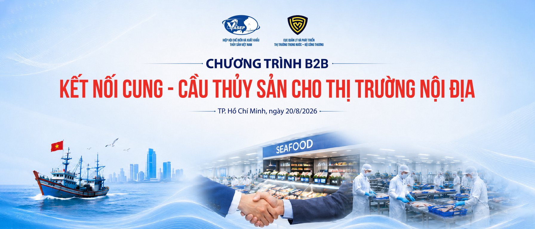 Sắp diễn ra Chương trình kết nối cung - cầu thủy sản nội địa tại Vietfish 2026 Sắp diễn ra Chương trình kết nối cung - cầu thủy sản nội địa tại Vietfish 2026