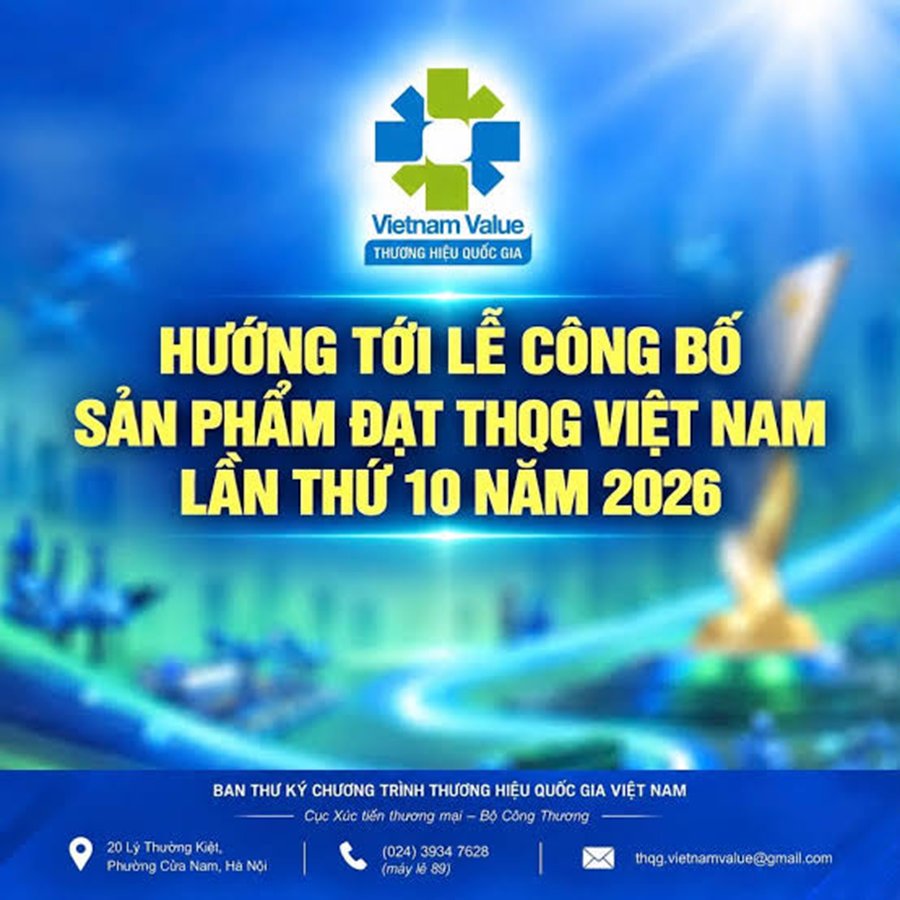 Lễ công bố sản phẩm đạt Thương hiệu quốc gia Việt Nam lần thứ 10 năm 2026 sẽ diễn ra ngày 16/10 tại Hà Nội Lễ công bố sản phẩm đạt Thương hiệu quốc gia Việt Nam lần thứ 10 năm 2026 sẽ diễn ra ngày 16/10 tại Hà Nội