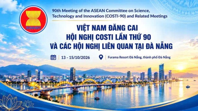 Việt Nam đăng cai Hội nghị COSTI-90 và các hội nghị liên quan tại Đà Nẵng từ ngày 13 đến 15/10/2026. Ảnh: Cổng thông tin Bộ Khoa học và Công nghệ. Việt Nam đăng cai Hội nghị COSTI-90 và các hội nghị liên quan tại Đà Nẵng từ ngày 13 đến 15/10/2026. Ảnh: Cổng thông tin Bộ Khoa học và Công nghệ.